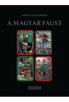 A magyar Faust - Tragikomédia
