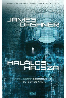 Halálos hajsza /Halandósági elv-trilógia 1.