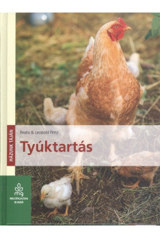 Tyúktartás /Házunk táján