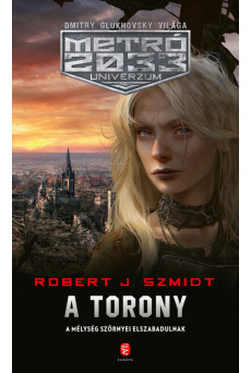 A Torony - Metró Univerzum 2033