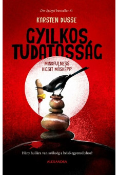 Gyilkos tudatosság - Hány hullára van szükség a belső egyensúlyhoz?