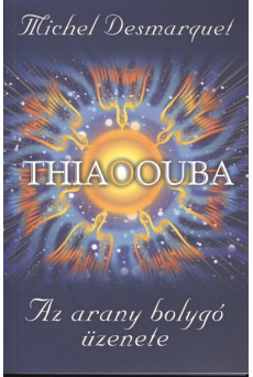 Thiaoouba - Az arany bolygó üzenete