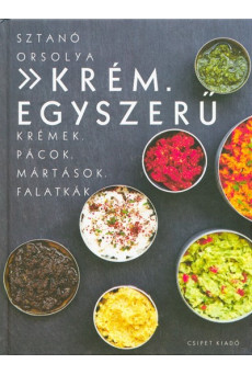 Krém. Egyszerű /Krémek, pácok, mártások, falatkák