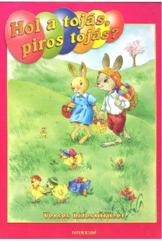 Hol a tojás, piros tojás? - Verses kifestőfüzet §H M