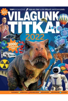 Top Bookazine - Világunk Titkai 2022