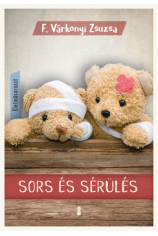 Sors és sérülés - Életműsorozat 3. kötet (új kiadás)
