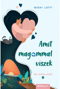 Amit magammal viszek - Tök-életlen életek