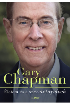 Életem és a szeretetnyelvek - Hogyan lettem azzá, aki vagyok