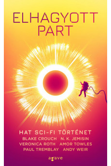 Elhagyott part - Hat sci-fi történet