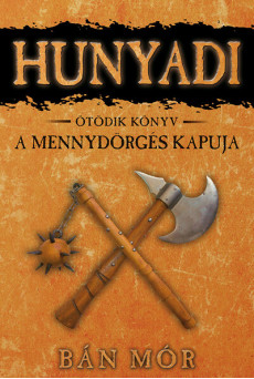 Hunyadi 5. - A mennydörgés kapuja (új kiadás)