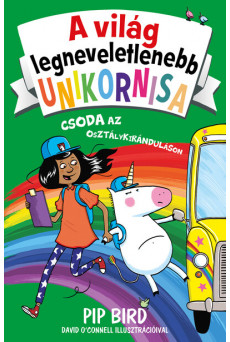 A világ legneveletlenebb unikornisa 5. - Csoda az osztálykiránduláson