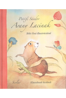 Arany Lacinak /Klasszikusok kicsiknek
