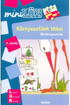 Környezetünk titkai - Élő környezetünk /MiniLÜK