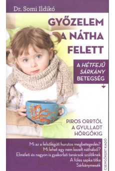 Győzelem a nátha felett /A hétfejű sárkány betegség