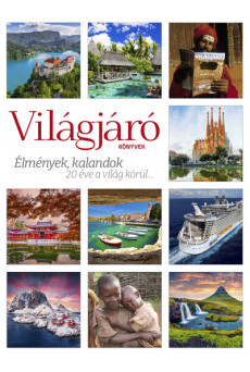 Világjáró Könyvek - Élmények, kalandok - 20 éve a világ körül…