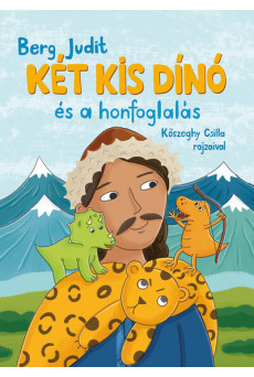 Két kis dínó és a honfoglalás - Két kis dínó