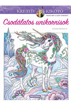 Csodálatos unikornisok - Színezőkönyv