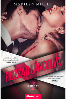 Hozzád láncolva - Birtoklás 1.