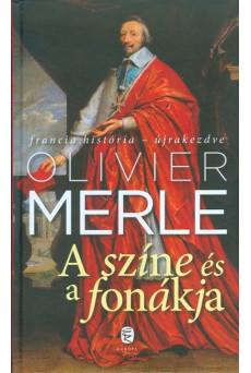 A színe és a fonákja /Francia história - újrakezdve