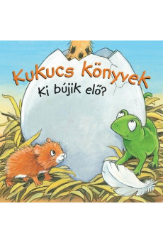 Kukucs Könyvek - Ki bújik elő? - Kukucs Könyvek