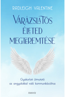 Varázslatos életed megteremtése (e-könyv)