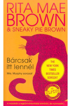 Bárcsak itt lennél /Mrs. Murphy sorozat