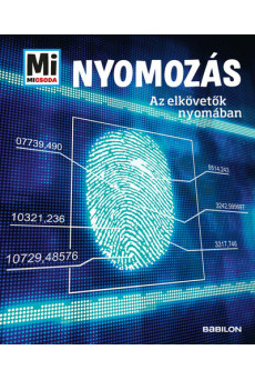 Nyomozás - Az elkövetők nyomában - Mi MICSODA