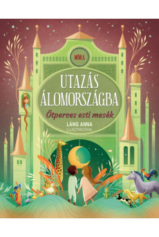 Utazás álomországba - Ötperces esti mesék