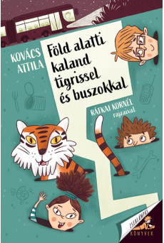 Föld alatti kaland tigrissel és buszokkal