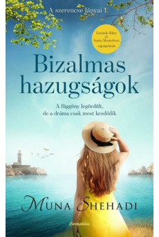 Bizalmas hazugságok - A szerencse lányai 1.