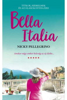 Bella Italia - Ínyenc kaland titkokkal fűszerezve