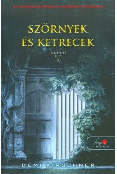 Szörnyek és ketrecek /Ellopott élet 2.