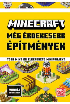Minecraft: Még érdekesebb építmények - Több mint 20 elképesztő miniprojekt