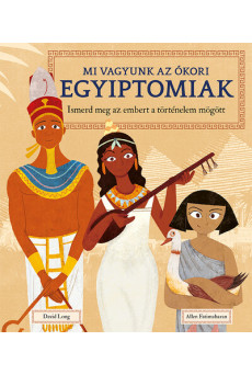 Mi vagyunk az ókori egyiptomiak