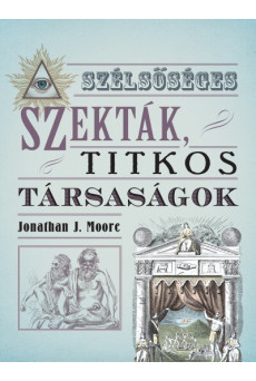 Szélsőséges szekták, titkos társaságok