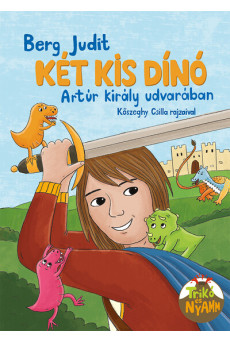 Két kis dinó Arthur király udvarában