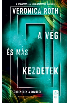 A vég és más kezdetek - Történetek a jövőből