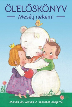 Ölelőskönyv - Mesélj nekem