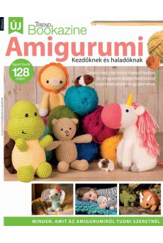 Trend Bookazine - Amigurumi kezdőknek és haladóknak