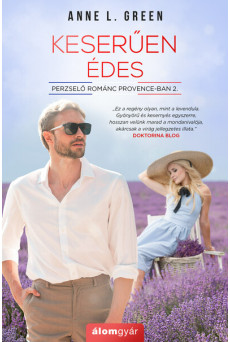 Keserűen édes - Perzselő románc Provence-ban 2.