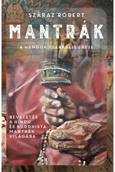 Mantrák - A hangok szakrális ereje