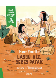 Lassú víz, sebes patak - Már tudok olvasni - 3. szint