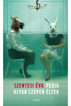 Pedig olyan szépen éltek (új kiadás)