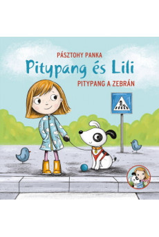 Pitypang a zebrán - Pitypang és Lili (új kiadás)
