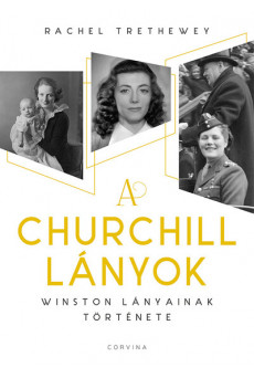 A Churchill lányok - Winston lányainak története