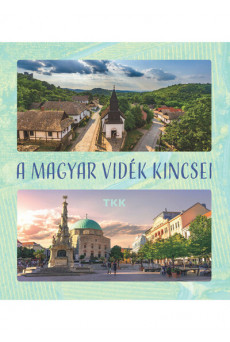 A magyar vidék kincsei