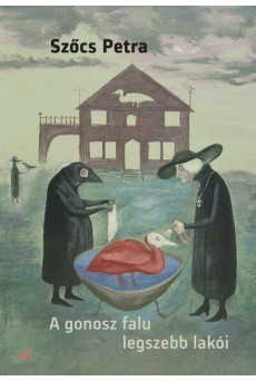 A gonosz falu legszebb lakói