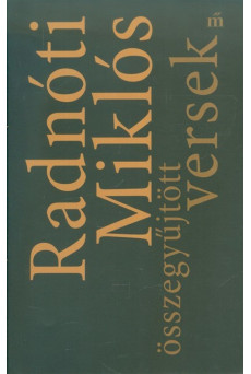Radnóti Miklós - Összegyűjtött versek