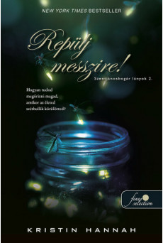 Repülj messzire! - Szentjánosbogár lányok 2.