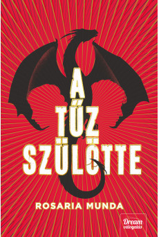 A tűz szülötte